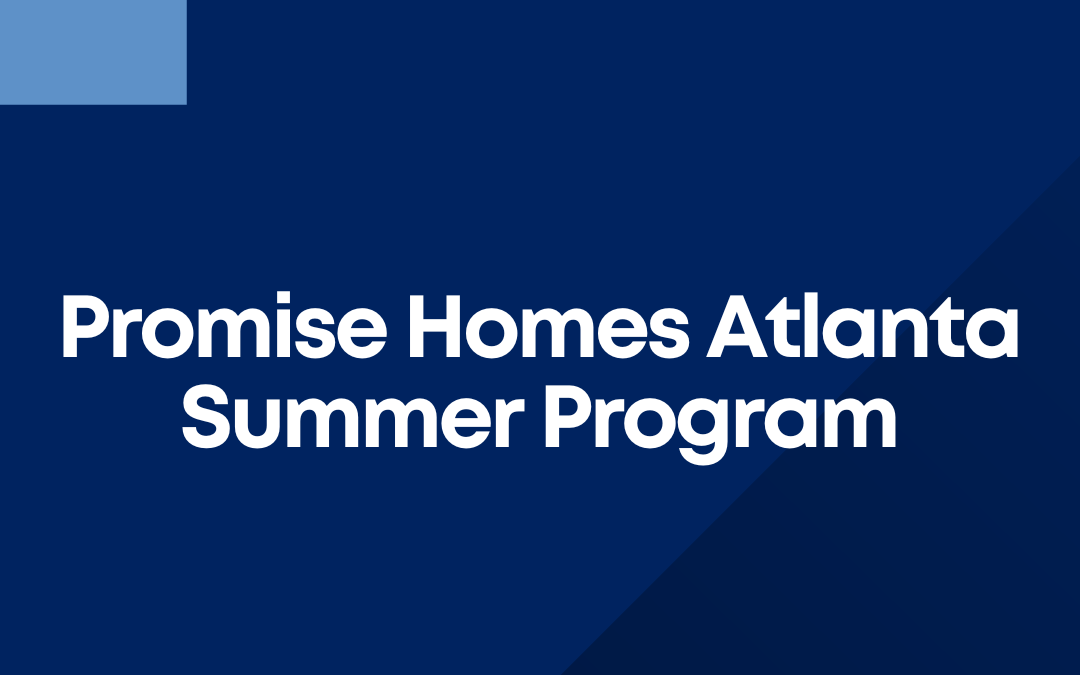 Promise Homes Atlanta Summer Program